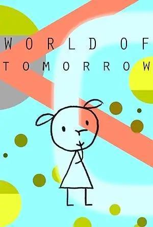 فيلم World of Tomorrow 2015 مترجم - باهي فيلم